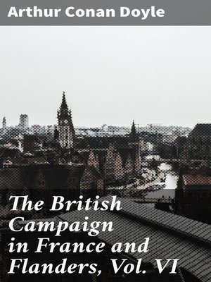 cover image of The British Campaign in France and Flanders, Volume VI